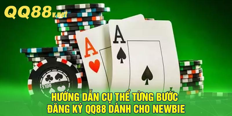 Hướng dẫn cụ thể từng bước đăng ký QQ88 dành cho newbie